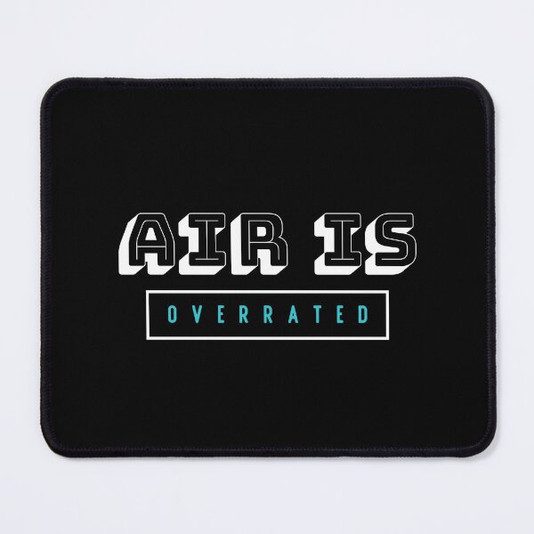 Item preview, air is overrated, funny graphics for diving addict designed and sold by in-leggings.
