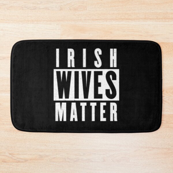 Item preview, Irish Wives Matter designed and sold by Flirt-Teez.