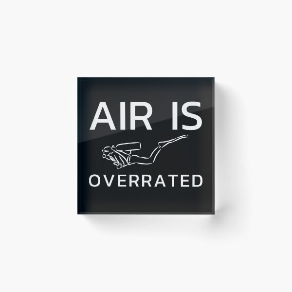 Item preview, air is overrated, funny graphics for diving addict designed and sold by in-leggings.