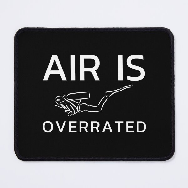 Item preview, air is overrated, funny graphics for diving addict designed and sold by in-leggings.