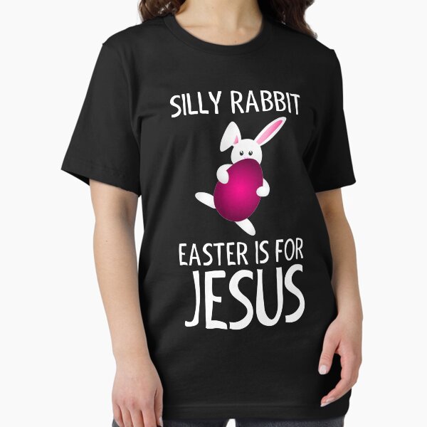 Item preview, Easter Shirts - Silly Rabbit Easter is for Jesus designed and sold by merkraht.