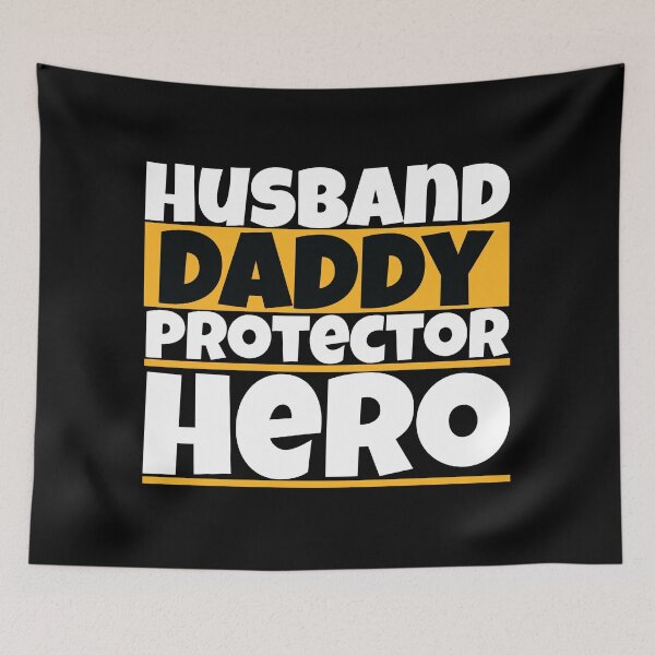 Item preview, Husband Daddy Protector Hero designed and sold by MDSDesigns.
