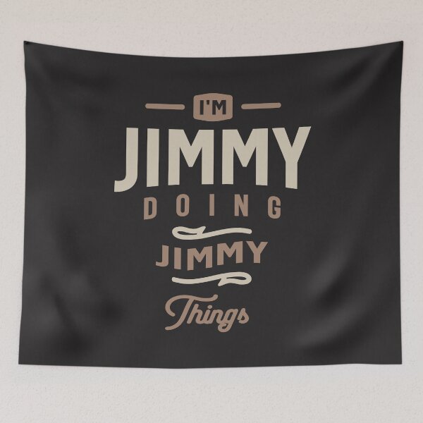 Item preview, I'm Jimmy Doing Jimmy Things Funny Jimmy Name  designed and sold by cidolopez.