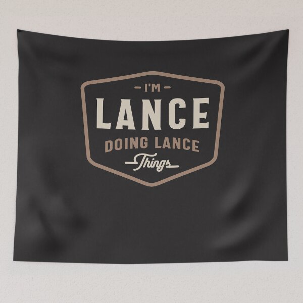Item preview, I'm Lance Doing Lance Things Funny Lance Name designed and sold by cidolopez.