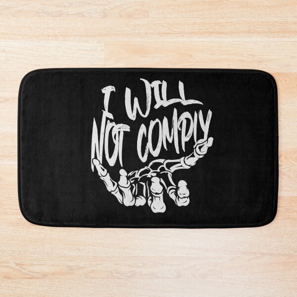 Item preview, I will not comply designed and sold by Aesthetic-Verse.