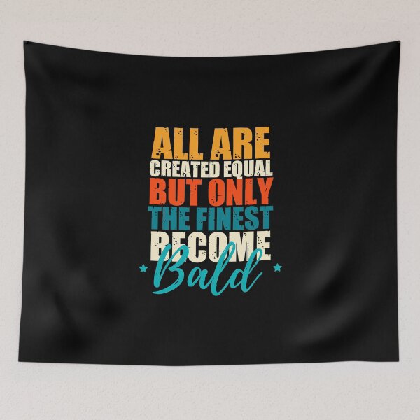 Item preview, Funny bald quotes for bald men designed and sold by The  Knick Knack Nook.