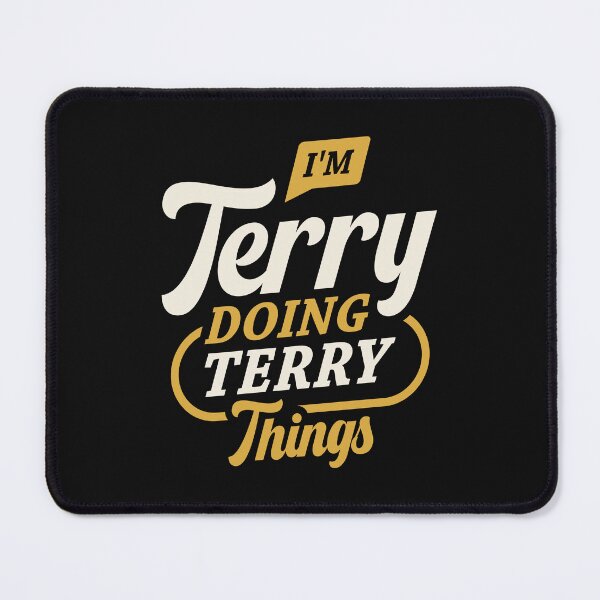 Item preview, I'm Terry Doing Terry Things Funny Terry Name designed and sold by cidolopez.
