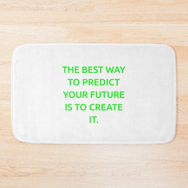 Item preview, The best way to predict your future is to create it. designed and sold by IMCDT.