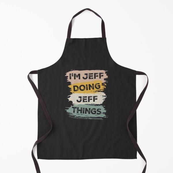 Item preview, I'm Jeff Doing Jeff Things Funny Jeff Name designed and sold by cidolopez.