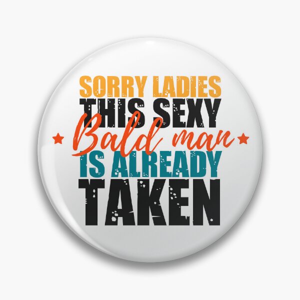 Item preview, Funny bald men quotes: Bald and bold designed and sold by The  Knick Knack Nook.