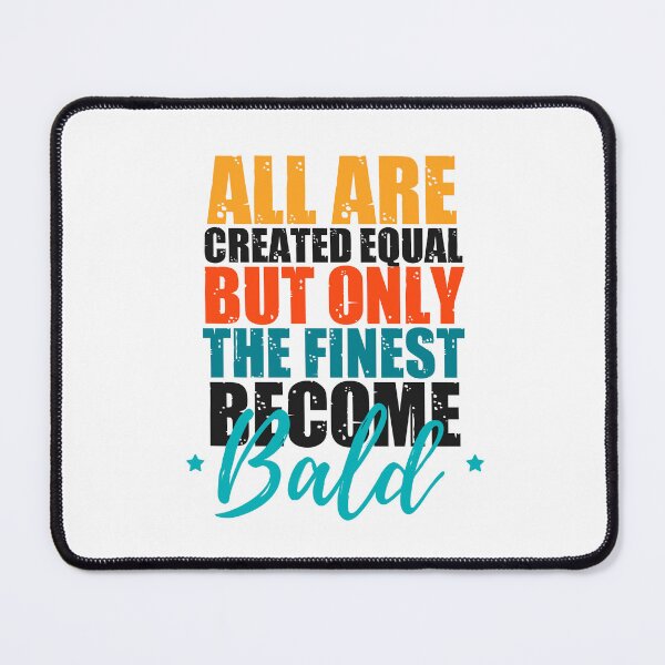Item preview, Bold and bald: Bald men quotes designed and sold by The Knick Knack Nook.