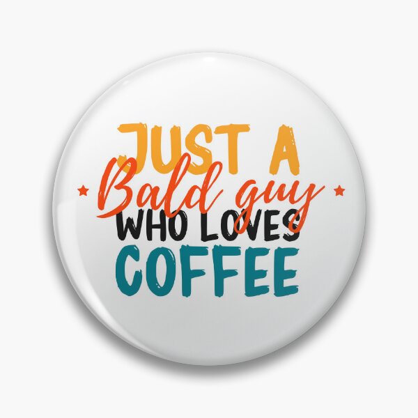 Item preview, Funny bald quotes for bald men designed and sold by The  Knick Knack Nook.