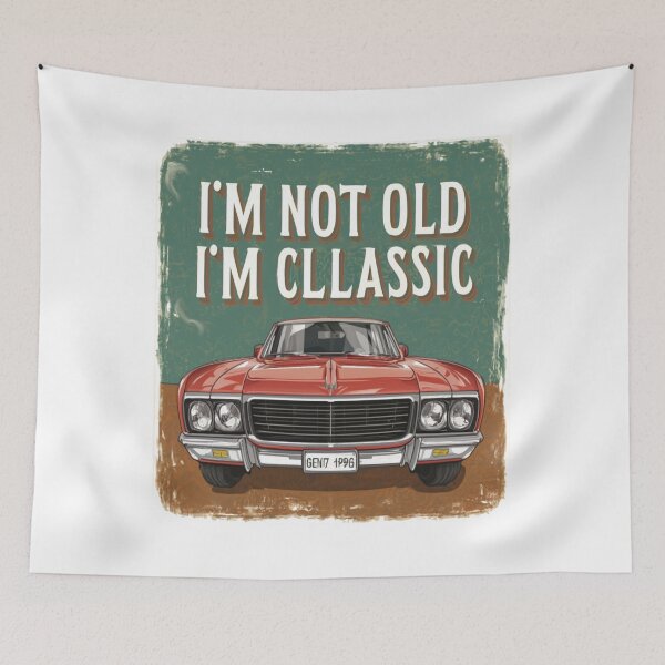 Item preview, i m not old im classic vintage designed and sold by unicornunicorn.