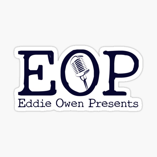 EOP: Eddie Owen Presents Sticker