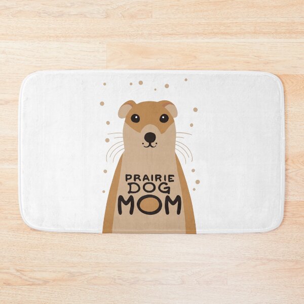 Item preview, Proud Prairie Dog Mom designed and sold by EmeraldeaArt.
