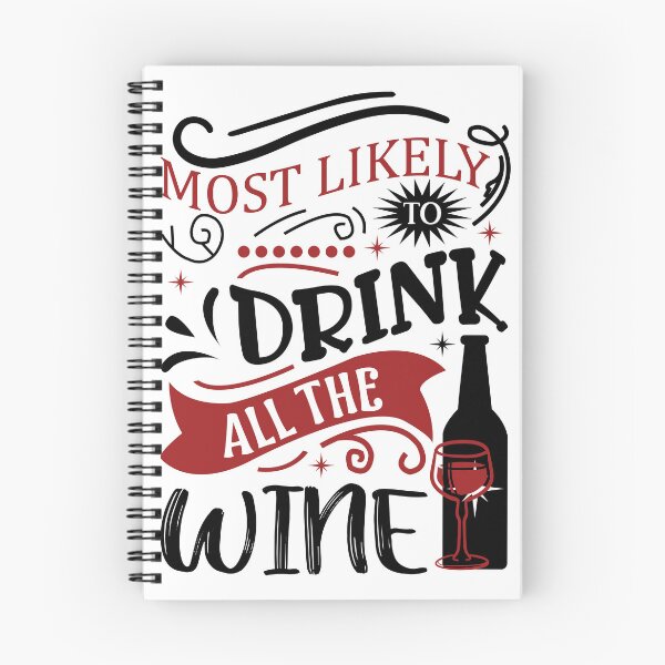 Item preview, Most Likely to Drink All The Wine designed and sold by shopbakas.