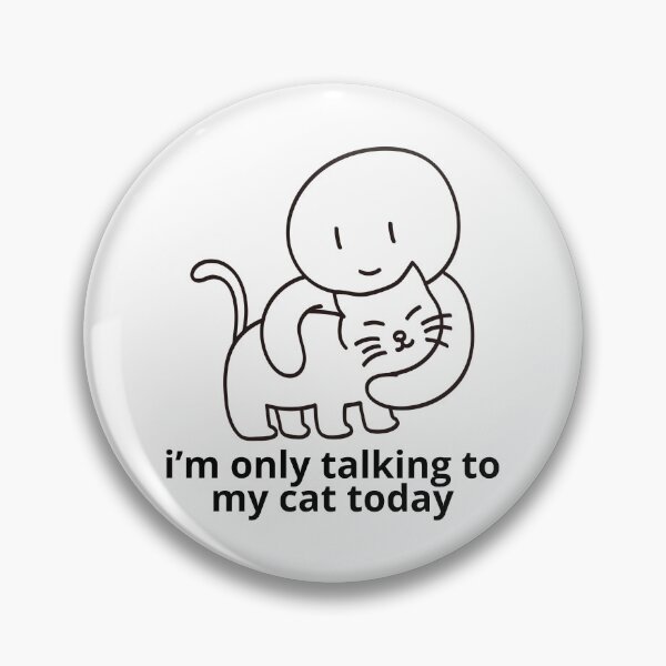 Item preview, i’m only talking to my cat today designed and sold by meesara.