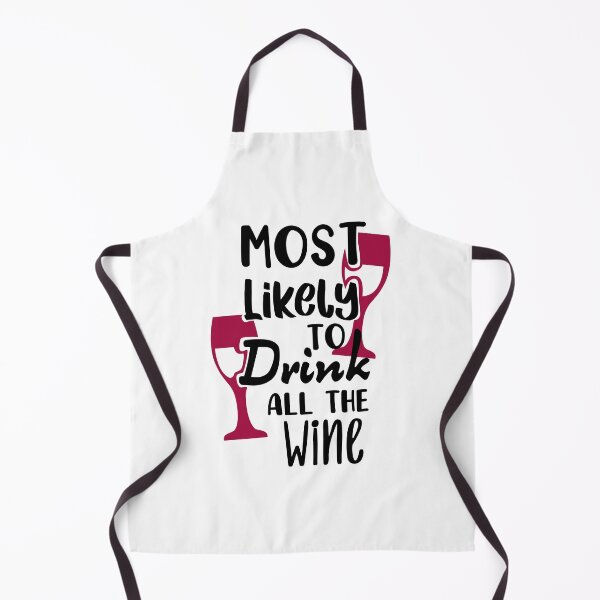 Item preview, Most Likely to Drink All The Wine designed and sold by shopbakas.