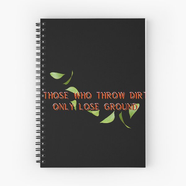 Item preview, Those who throw dirt only lose ground designed and sold by Moris-shop.