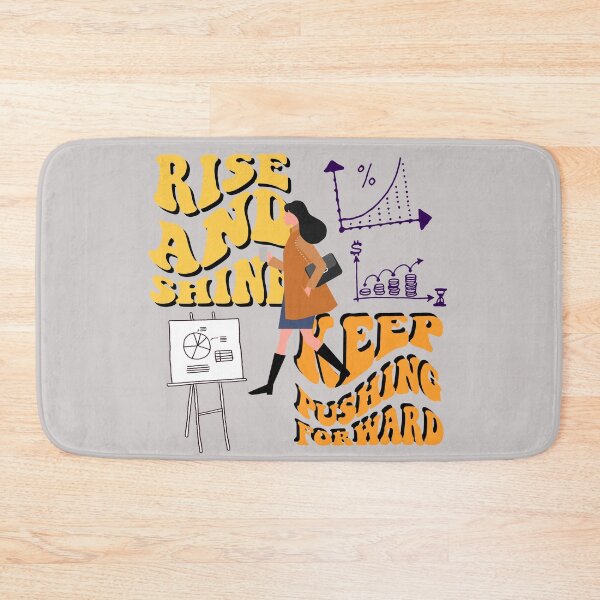 Item preview, rise and shine,keep pushing forward designed and sold by zzzozzo.