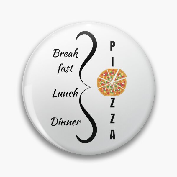 Item preview, Break fast, Lunch, Dinner = Pizza designed and sold by Ruthrasankar.