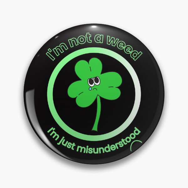Item preview, I am Not a Weed I am Just Misunderstood, Herbal Medicine, Herbalism, Clover, Funny Quote designed and sold by HelenGie.