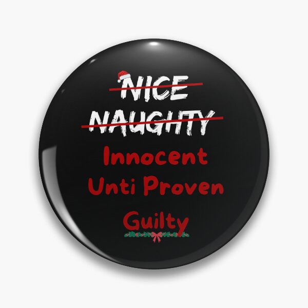 Item preview, Nice Naughty Innocent Until Proven Guilty Christmas List designed and sold by Clouth Clothing  ⭐⭐⭐⭐⭐.