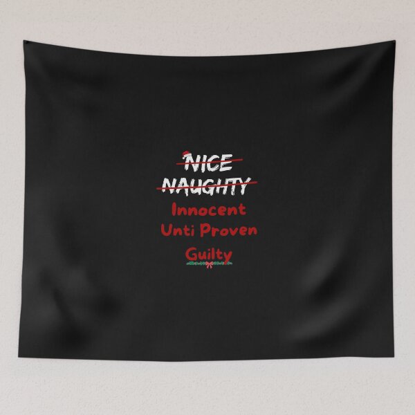 Item preview, Nice Naughty Innocent Until Proven Guilty Christmas List designed and sold by Clouth Clothing  ⭐⭐⭐⭐⭐.
