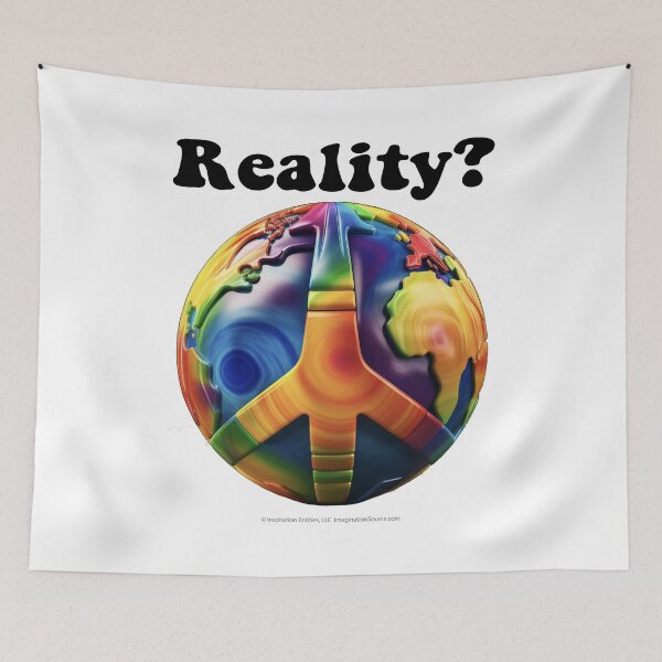 Item preview, Reality? World Peace-Colorful designed and sold by The Imagination Source™.