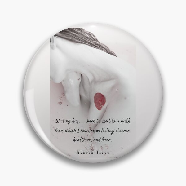 Item preview, Henrik Ibsen  quote: Writing has… been to me like a bath from which I have risen feeling cleaner, healthier, and freer. designed and sold by artbleed.