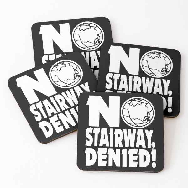 Item preview, NO STAIRWAY!? Denied. // Waynes World designed and sold by ourkid.