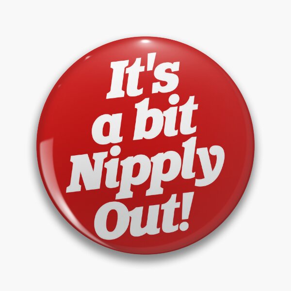 Item preview, It's a Bit Nipply Out! designed and sold by ourkid.