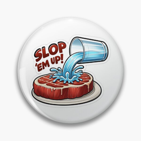 Item preview, SLOP 'EM UP! designed and sold by cybercanvasmuse.