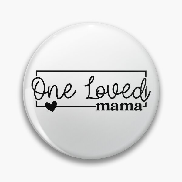 Item preview, One Loved Mama designed and sold by EsteticaVerus.