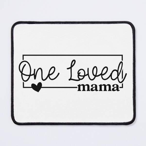 Item preview, One Loved Mama designed and sold by EsteticaVerus.