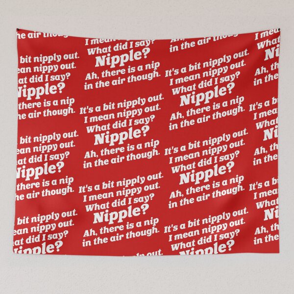 Item preview, It's a Bit Nipply Out! What Did I Say? designed and sold by ourkid.