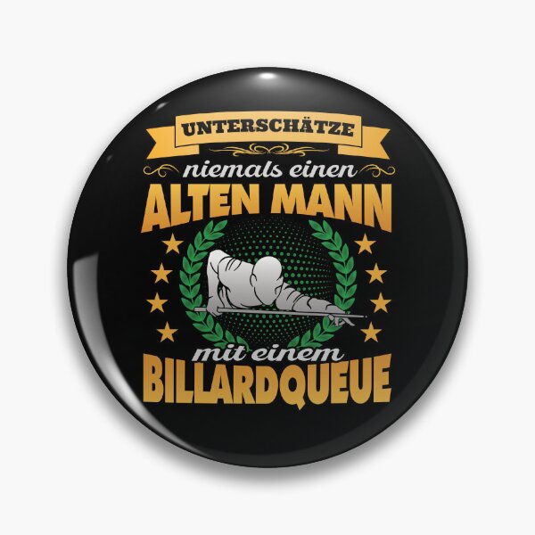 Item preview, Never underestimate an Old Man Billiards designed and sold by Thomas Remmers.