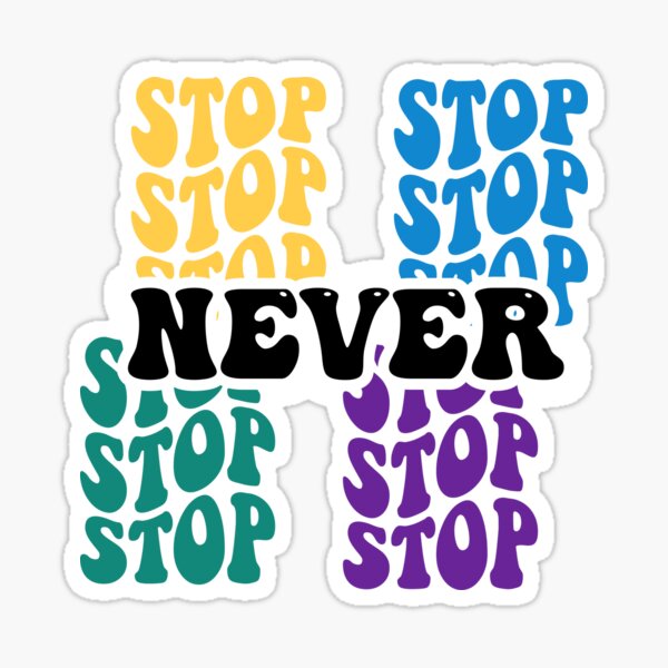 Item preview, never stop designed and sold by zzzozzo.