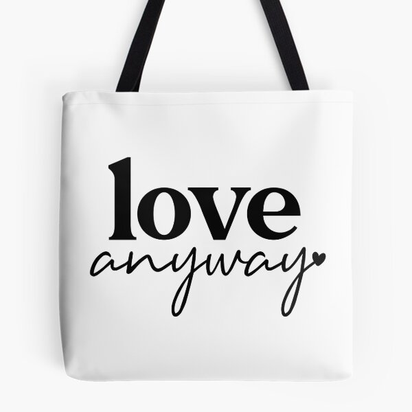 Item preview, Love Anyway designed and sold by EsteticaVerus.
