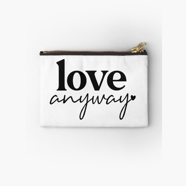 Item preview, Love Anyway designed and sold by EsteticaVerus.