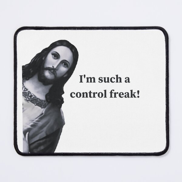Item preview, Jesus ' I'm Such A Control Freak' Meme designed and sold by TeesFashion.
