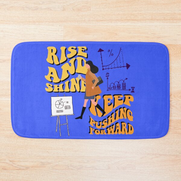 Item preview, rise and shine,keep pushing forward designed and sold by zzzozzo.
