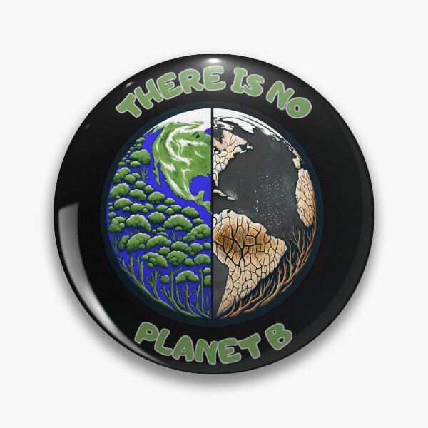 Item preview, There is no Planet B Environmental Awareness Design designed and sold by PapaMikeCrafts.