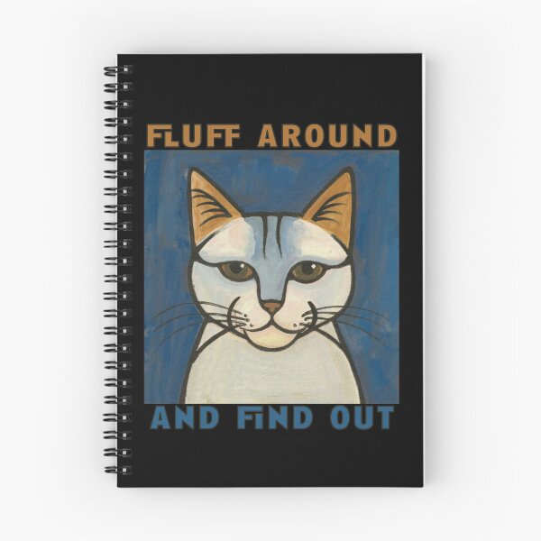 Item preview, Fluff Around And Find Out Funny Cat Puns designed and sold by PavoPlumaA.