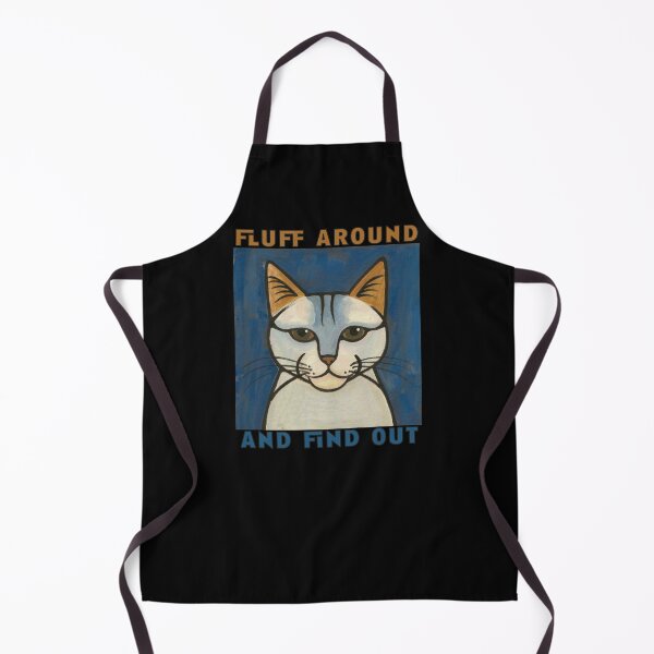 Item preview, Fluff Around And Find Out Funny Cat Puns designed and sold by PavoPlumaA.