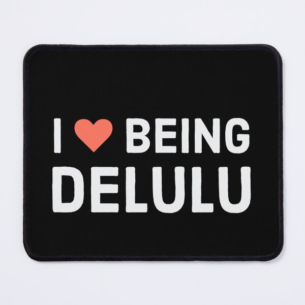 Item preview, I heart being delulu,I love being delulu designed and sold by vyascreations.