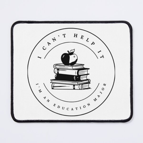 Item preview, I Can't Help It I'm An Education Major designed and sold by Amanda Grace.
