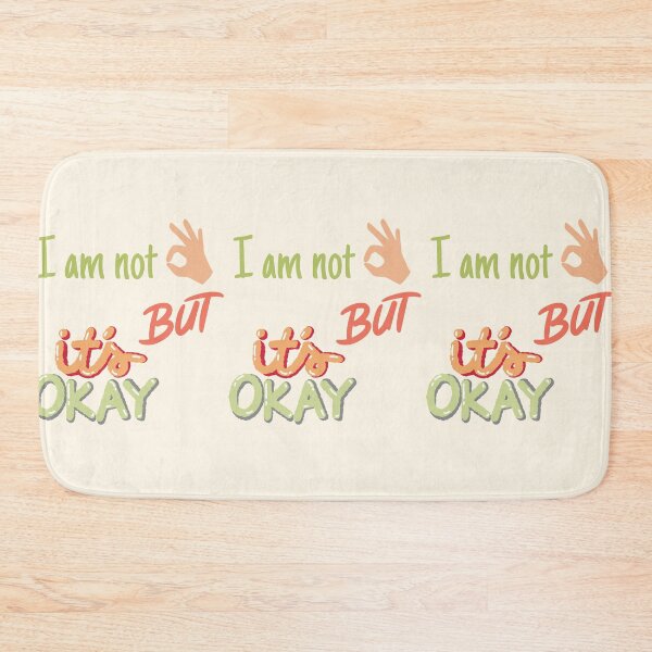 Item preview, I am not okay  designed and sold by NurzZz73.
