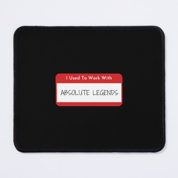 Item preview, I Used To Work With Absolute Legends designed and sold by OnTheTrend.