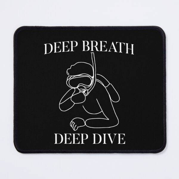 Item preview, Deep Breath Deep Dive designed and sold by JoeStylistic.